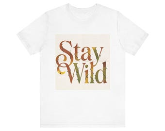 stay wild T shirt