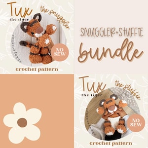 May include: A crochet pattern bundle featuring a tiger plushie. The tiger is brown and orange with a white belly and accents. The text "Tux the tiger" and "Snuggler + Stuffie Bundle" are displayed. The words "No Sew" are also visible.