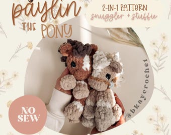 Patrón de crochet 2 en 1 ITTY Paylin the Pony Snuggler + Stuffie / Patrón de amigurumi de crochet sin costuras / Patrón de crochet lindo