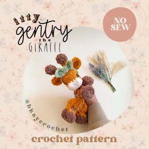 ITTY Gentry the Giraffe Crochet Pattern | No Sew Crochet Amigurumi Pattern | Baby Giraffe Crochet Pattern | Cute Crochet Pattern