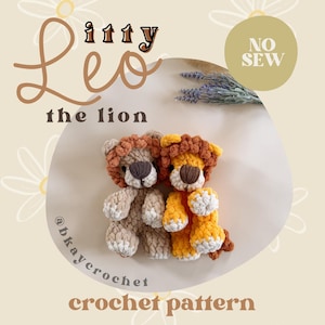 ITTY Leo the Lion Crochet Pattern | No Sew Low Sew Crochet Amigurumi Pattern | Cute Crochet Pattern