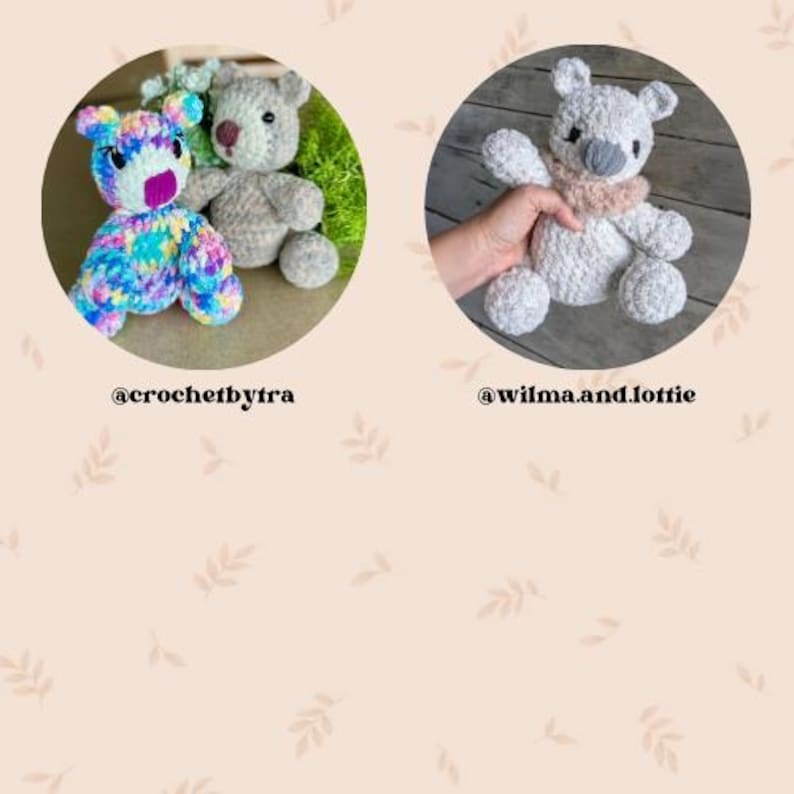 May include: Two crocheted teddy bears are displayed in circular frames. One bear is colorful with rainbow yarn, the other is gray. A third bear is white with a pink scarf. The text "@crochetbytra" and "@wilma.and.lottie" are visible.