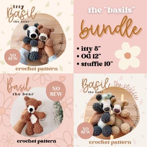 May include: Four images showcasing crochet bear patterns. The top left image features two bears, one brown and one black and white. The top right image has text that says "the basils bundle". The bottom images show individual bears. Text includes "Basil the bear" and "NO SEW".
