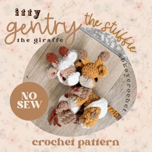 Patrón de ganchillo para peluche de jirafa ITTY Gentry / Patrón de amigurumi de ganchillo sin costuras