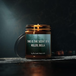 This Is The Scent Of A Killer Bella Twilight Scented Candle, Edward Cullen Candle, Twilight Merch, Twilight Gift, Gag Gift, Bookish Lover