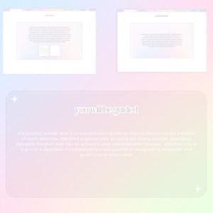 May include: A pink and blue gradient background with a white rectangle in the center. The rectangle contains text that reads "you will be guided". Below the rectangle is more text that reads "the journal comes with a comprehensive guide on how to maximize the benefits of each exercise. Detailed explanations accompany every section, providing valuable insights and tips to enhance your manifestation journey. Whether you're a pro or a beginner in manifestation, our journal is designed to empower and guide you at every step."