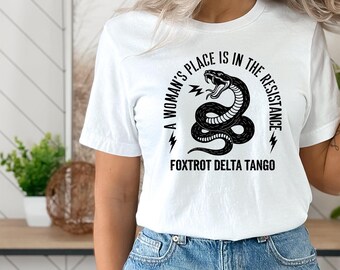 A Woman's Place is in the Resistance Shirt, Women's Rights and Equality Shirt, Feminist Protest, Social Justice Shirt