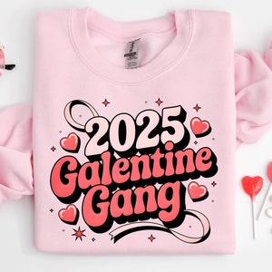 Galentine Gang Shirt, 2025 Galentine Gang, Galentines Day Gifts, Funny Valentines Day Tshirt, Valentines Day Gift for Friends, Cute Gift