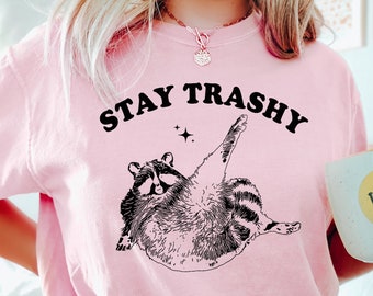 Funny Racoon Shirt, Retro Y2k Boho Aesthetic, Cute Stay Trashy T Shirt, Fun Meme T-Shirts, Cottagecore, Oversized Raccoon Tee