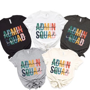 Admin Squad Shirts, Gift for Admin, Admin Assistant Shirt, Office T-Shirt, Office Coworker Shirt, Matching Staff Shirt