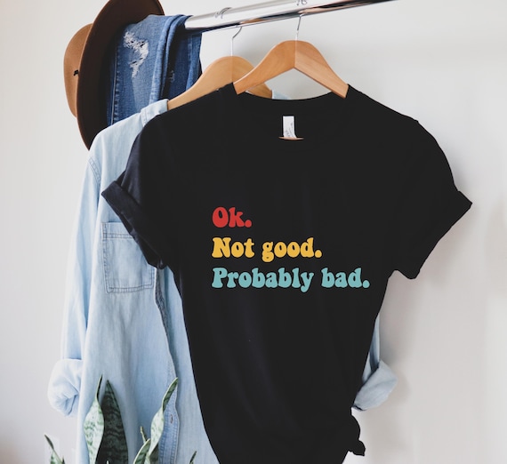 Ok Not Good Probably Bad T-Shirt, Ilya Rozanov Hockey Romance Tee, BookTok Apparel, Heated Rivalry Sweatshirt, Sarcastic Bookish Crewneck
