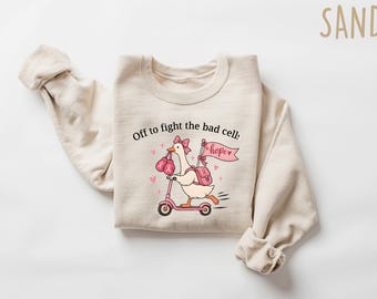 Off To Fight The Bad Cell Sweatshirt, Cancer Awareness Crewneck, Breast Cancer Shirt, Chemo Support Gift, Silly Goose Warrior Tee, Hope Top