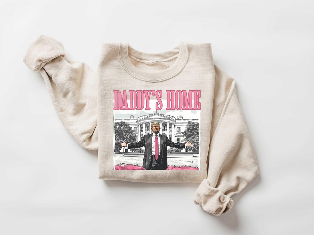 Daddys Home Shirt, Trump 2024 Shirt, White House Trump 2024 Tshirt