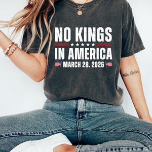 No Kings In America Shirt March 28 2026 Tee, Anti Authoritarian Protest Shirt, Democracy Movement Sweatshirt, Activist Gift Crewneck image 2