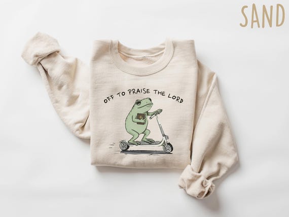 Funny Christian Sweatshirt, Praise The Lord Frog Crewneck, Religious Humor Shirt, Faith Based Gift, Jesus Apparel For Women And Men