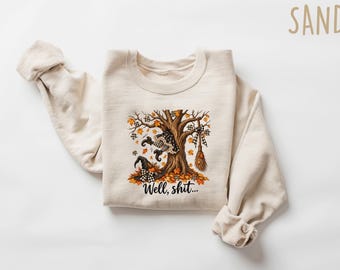 Well Shit Halloween Sweatshirt Crewneck, Funny Witch Crash Spooky Season Apparel, Dark Humor Gothic Fall Shirt, Sarcastic Halloween Gift