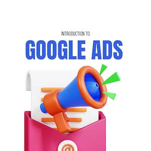 Introduction to Google Ads Course | Instant Download