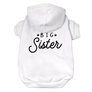 Big Sister Dog Hoodie - Dog Stuff - Cute Dog Parent Gift
