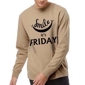 Smile It’s Friday Midweight Sweatshirt - Funny Theme Gift Gift - Friday Clothing