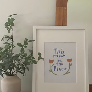 This Must Be The Place Print