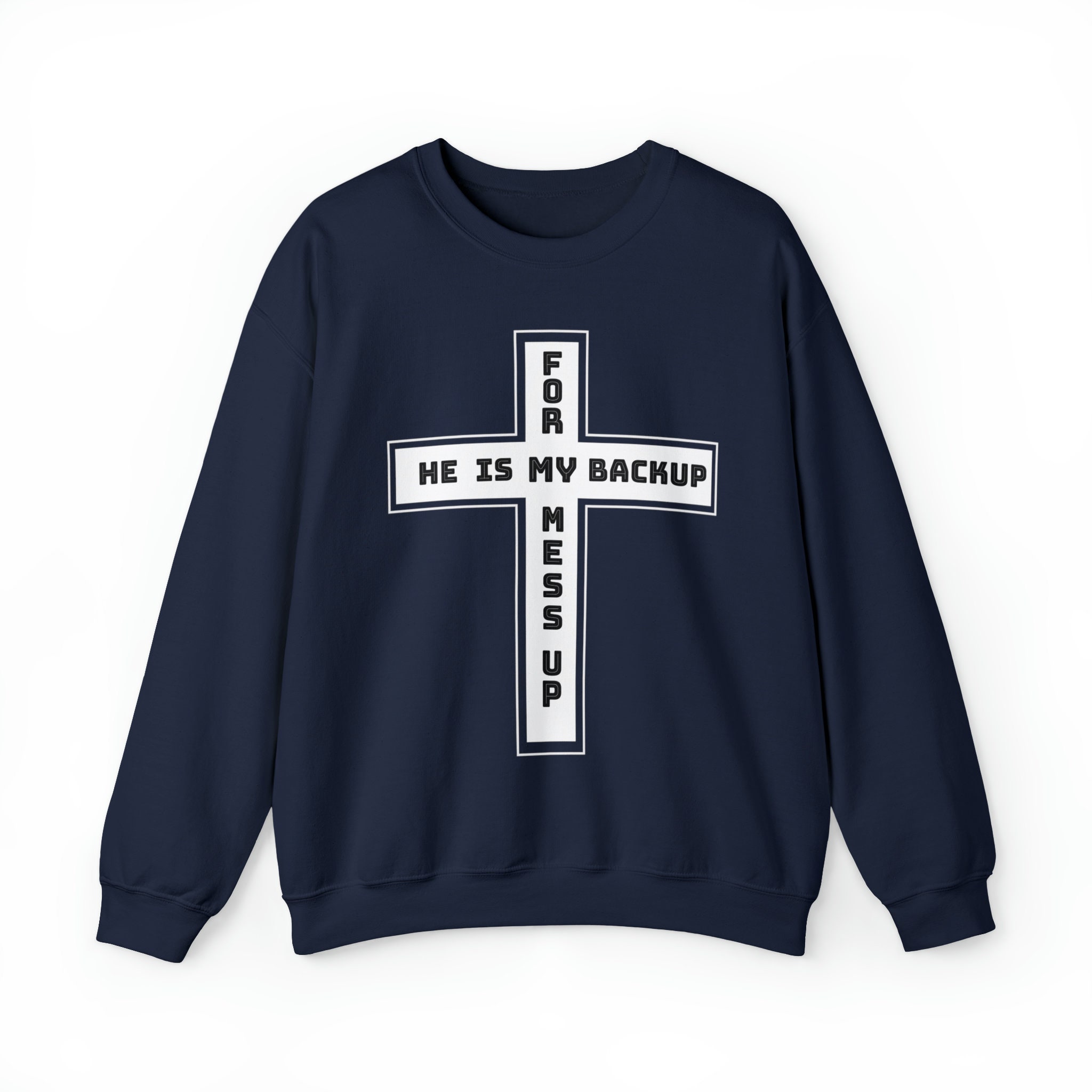 He is My Backup Crewneck Faith Shirt Faith Sweatshirt Jesus - Etsy