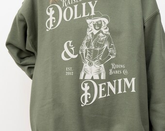 Suéter "Criado con Dolly y mezclilla" / Sudadera con música country / Suéter con gráfico de vaquera del oeste / Atuendo de Nashville / Estética de vaquera retro