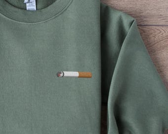 Embroidered Cigarette Long Sleeve Shirt | Simple Embroidery Cig Sweater | Smoking Gifts | Cigarettes Hoodless Sweatshirt