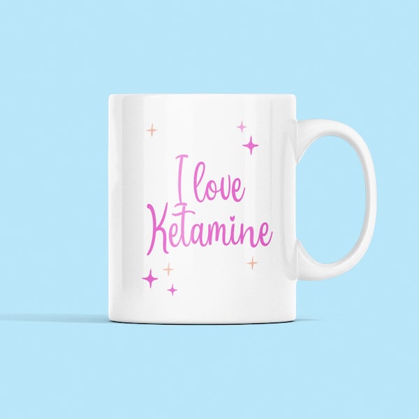 I Love Ketamine Mug
