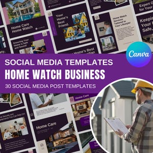 May include: A promotional image for a home watch business, featuring a collection of social media templates. The templates have a purple and white color scheme, with images of homes and text such as "Home Care" and "Home Watch Business". The Canva logo is visible.