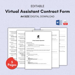 May include: A digital download of a Virtual Assistant Contract Form. The document is A4 size and editable. The image shows a stack of white pages with the text "Virtual Assistant Agreement" and a red sticker that says "5 Pages".
