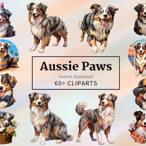 May include: A collection of digital clipart featuring Australian Shepherd dogs in various poses and outfits. The clipart includes dogs wearing hats, sunglasses, and bow ties. The text "Aussie Paws" and "60+ CLIPARTS" is displayed on a white background.
