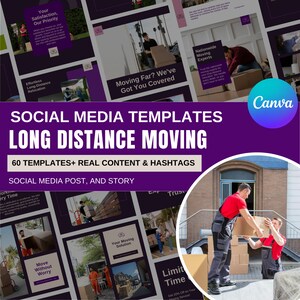 May include: Social media templates for long-distance moving services. The image features a purple and white design with text that reads "Social Media Templates Long Distance Moving" and "60 Templates + Real Content & Hashtags". There are also images of movers.
