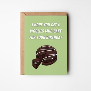 WOOLIES MUD CAKE | Funny Birthday Greeting Card