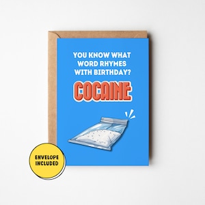 Inappropriate Birthday Card, Cocaine Greeting Card, Funny Greeting Card for Sibling, Hilarious Card for Best Friend, Sarcastic Birthday Gift