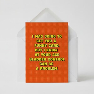 Bladder Control Age Joke Card | Funny Rude Birthday Card
