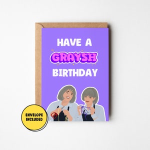Kath & Kim Greeting Card, Pru and Trude Card, Have A Graysh Birthday, Funny Birthday Card, Aussie Humour Gifts, A5 Celebration Card
