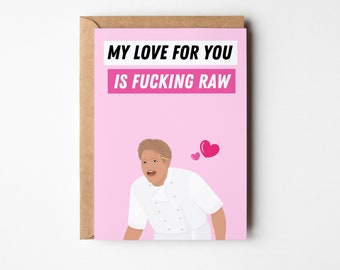 Gordon Ramsay Valentines Card, Rude Birthday Greeting, A6 Chef Humor (Envelope Included)