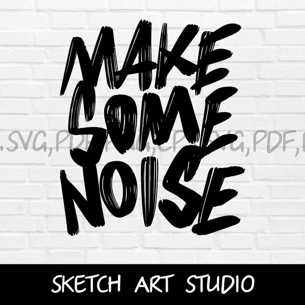 Make Some Noise Svg pdf eps png | Comercial Use | Instant Download | Printable vector clip art | Sport Cut File | Cricut | Digital Files