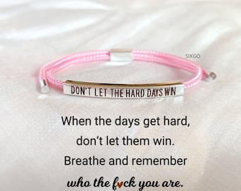 Inspirational Tube Bracelet – Engraved "Don't Let Hard Days Win" -Friendship Bracelet -Christmas Gift