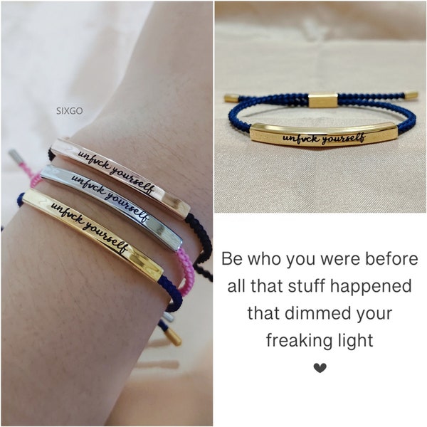 Unfuck Yourself Bracelet - Inspiring Gift -Unique Gift for Her - Inspirational Bracelet - Mothers Day Gift - Love Yourself - Christmas Gifts