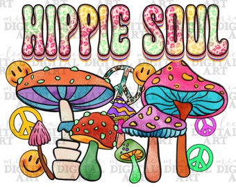 Hippie soul png sublimation design download, western hippie png, mushrooms png, hippie vibes png, sublimate designs download