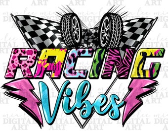 Racing vibes png sublimation design download, race life png, racing png, game day png, sport png, sublimate designs download