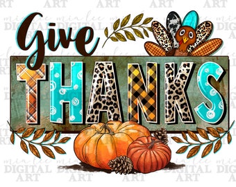Give thanks with all your heart png sublimation design download, Fall png, Fall vibes png, Autumn png, Fall pumpkin png, sublimate download