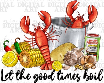 Let the good times boil png sublimation design download, Mardi Gras Carnaval png, crawfish season png, sublimate designs download