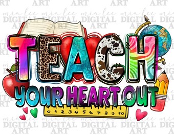 Teacher your heart out png sublimation design download, Teacher's Day png, Teacher life png, back to school png, sublimate designs download