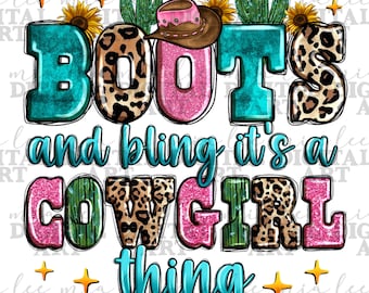 Botas y bling es una cosa de vaquera png descarga de diseño de sublimación, vida de vaquera png, png de vaquera, png de vaquera occidental, descarga de diseños