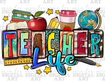Teacher life png sublimation design download, Teacher's Day png, back to school png, school vibes png, sublimate designs download