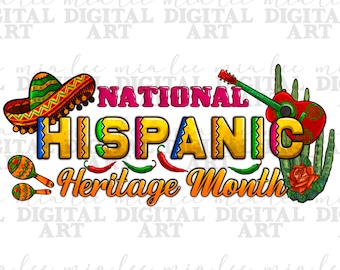 Puede incluir: Un diseño gráfico colorido que celebra el Mes Nacional de la Herencia Hispana. El diseño presenta un sombrero, maracas, una guitarra, un cactus y una rosa. El texto "NATIONAL HISPANIC Heritage Month" está escrito en letras negritas y coloridas.