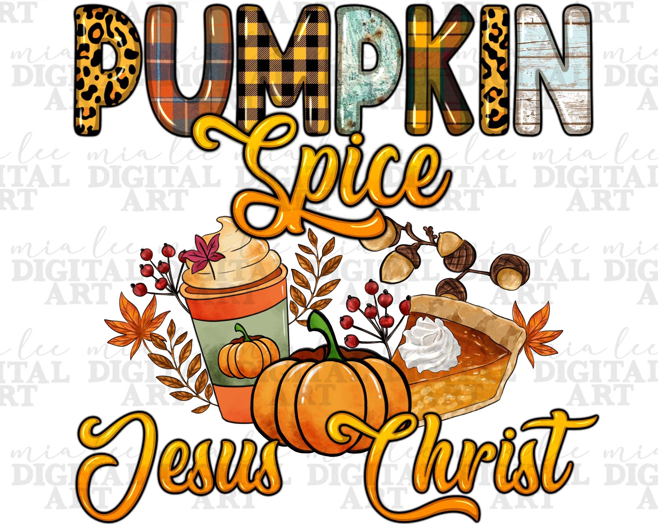 Pumpkin Spice Jesus Christ Png Sublimation Design Download Etsy