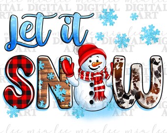 Lassen Sie es schneien png Sublimationsdesign herunterladen, Weihnachten png, Hallo Winter png, Schneemann png, Schneemann png, sublimierte Designs herunterladen